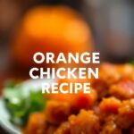 Orange Chicken Recipe